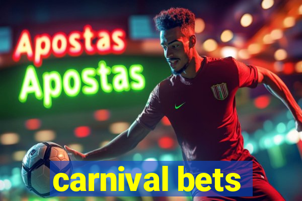 carnival bets